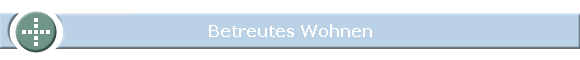 Betreutes Wohnen