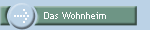 Das Wohnheim